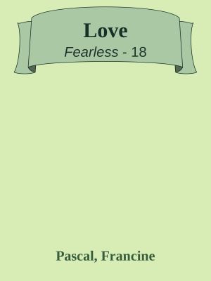 [Fearless 18] • Love